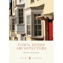 Town House Architecture: 1640–1980
