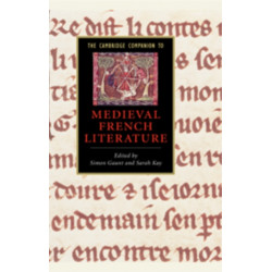 The Cambridge Companion to Medieval French Literature
