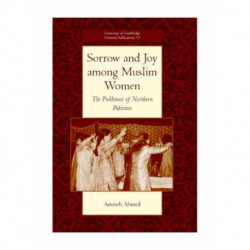 Sorrow and Joy among Muslim Women: The Pukhtuns of Northern Pakistan