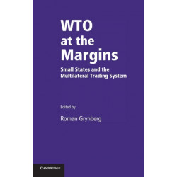 WTO at the Margins: Small States and the Multilateral Trading System