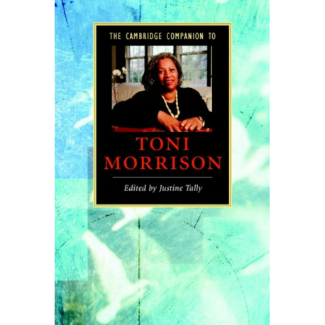 The Cambridge Companion to Toni Morrison