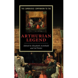 The Cambridge Companion to the Arthurian Legend