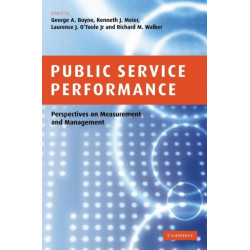 Public Service Performance: Perspectives on Measurement and Management