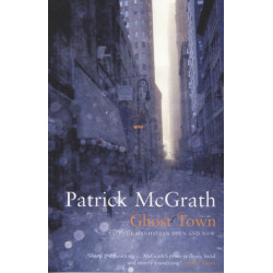 Ghost Town: Tales of Manhattan Then and Now