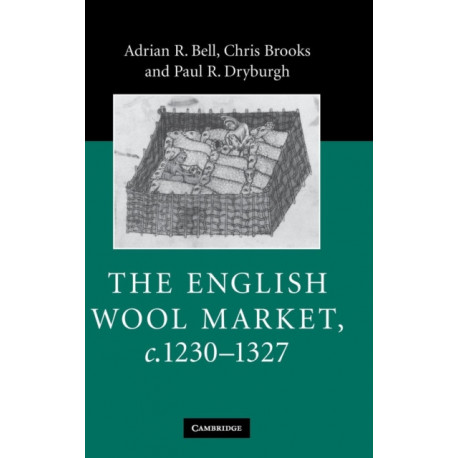 The English Wool Market, c.1230–1327
