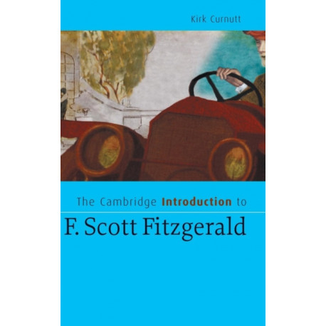 The Cambridge Introduction to F. Scott Fitzgerald