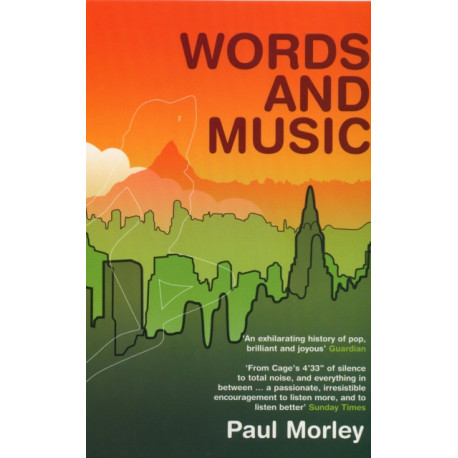 Words and Music: A History of Pop in the Shape of a City
