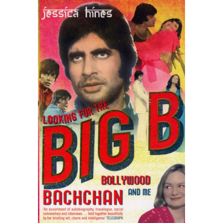 Looking for the Big B: Bollywood, Bachchan and Me