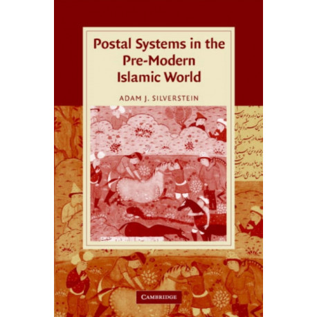 Postal Systems in the Pre-Modern Islamic World
