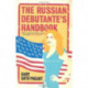 The Russian Debutante's Handbook