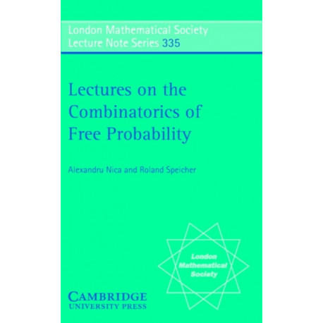 Lectures on the Combinatorics of Free Probability