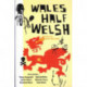 Wales Half Welsh