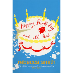 Happy Birthday and All That