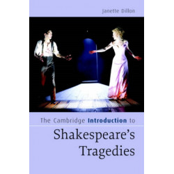 The Cambridge Introduction to Shakespeare's Tragedies