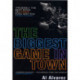 The Biggest Game in Town