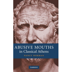 Abusive Mouths in Classical Athens