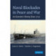 Naval Blockades in Peace and War: An Economic History since 1750