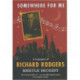 Somewhere for Me: A Biography of Richard Rodgers