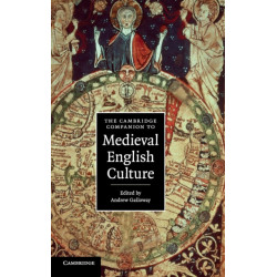 The Cambridge Companion to Medieval English Culture