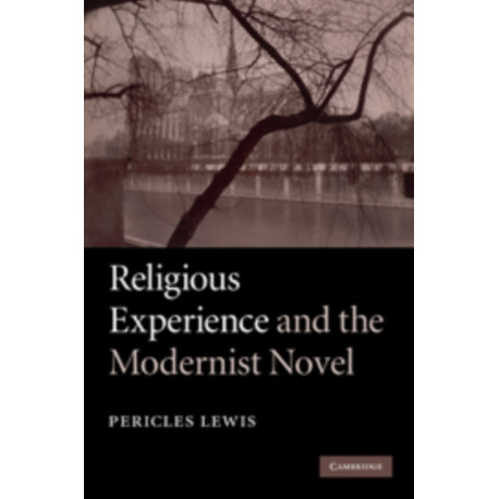 Religious Experience and the Modernist Novel