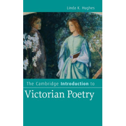 The Cambridge Introduction to Victorian Poetry