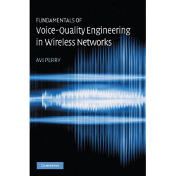 Fundamentals of Voice-Quality Engineering in Wireless Networks