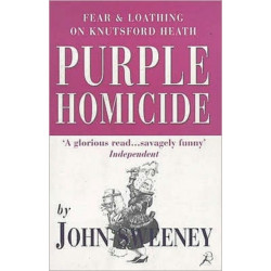 Purple Homicide: Fear and Loathing on Knutsford Heath