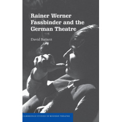 Rainer Werner Fassbinder and the German Theatre