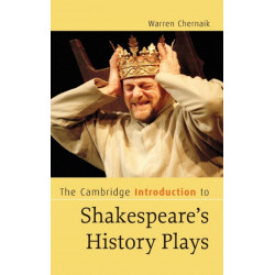 The Cambridge Introduction to Shakespeare's History Plays