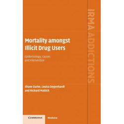 Mortality amongst Illicit Drug Users: Epidemiology, Causes and Intervention