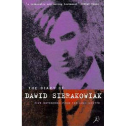 The Diary of Dawid Sierakowiak: Five Notebooks from the Lodz Ghetto