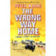 The Wrong Way Home