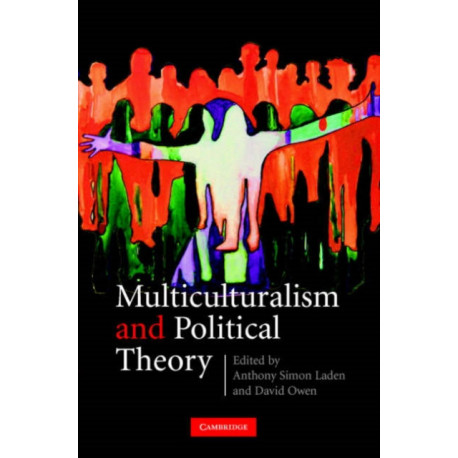 Multiculturalism and Political Theory