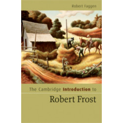 The Cambridge Introduction to Robert Frost