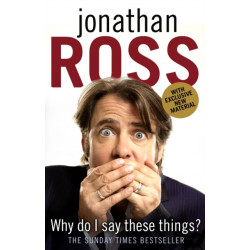 Why Do I Say These Things?