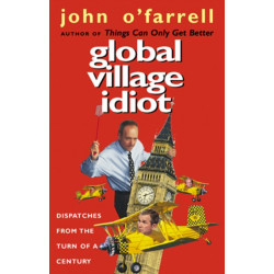 Global Village Idiot