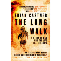 The Long Walk: A Story of War and the Life That Follows