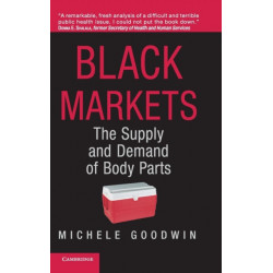 Black Markets: The Supply and Demand of Body Parts