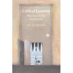 Critical Lessons: What our Schools Should Teach