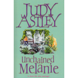 Unchained Melanie: The perfect, light-hearted, feel-good romance to settle down with
