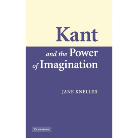 Kant and the Power of Imagination