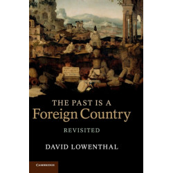 The Past Is a Foreign Country – Revisited