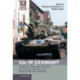 GIs in Germany: The Social, Economic, Cultural, and Political History of the American Military Presence