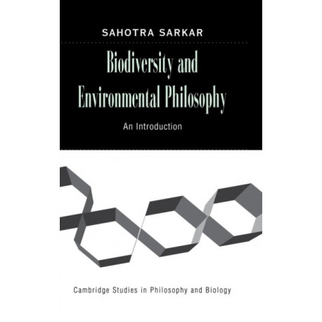 Biodiversity and Environmental Philosophy: An Introduction