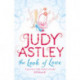 The Look of Love: a wonderfully uplifting, heart-warming and hilarious rom-com from bestselling author Judy Astley