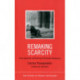 Remaking Scarcity: From Capitalist Inefficiency to Economic Democracy