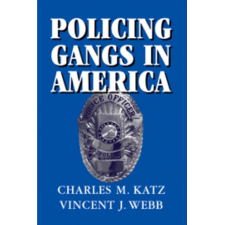 Policing Gangs in America