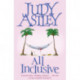 All Inclusive: an unputdownable and unforgettable laugh-out-loud read from bestselling author Judy Astley