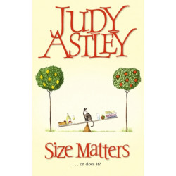 Size Matters: a witty and warm-hearted comedy from bestselling author Judy Astley