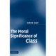 The Moral Significance of Class